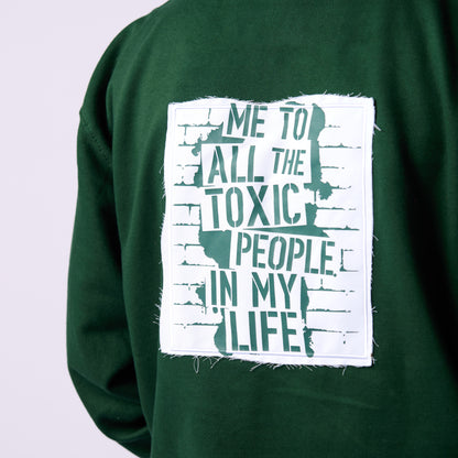 HOODIE / ME TO ALL THE TOXIC